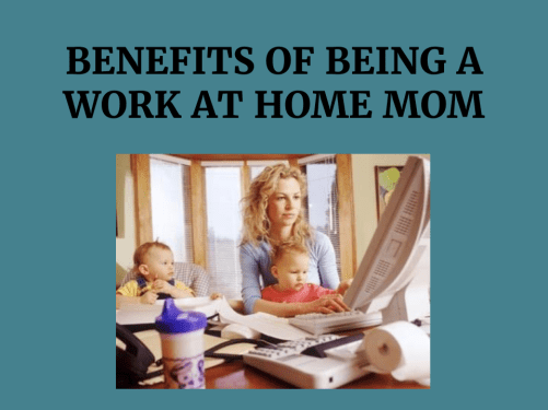 Title Images Benefits of Being a Work at Home Mom