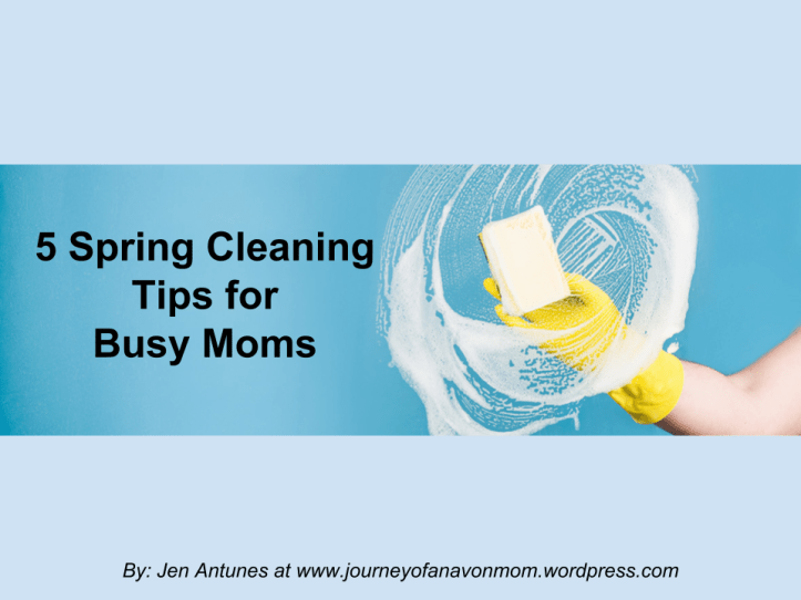 5 Spring Cleaning Tips for Busy Moms