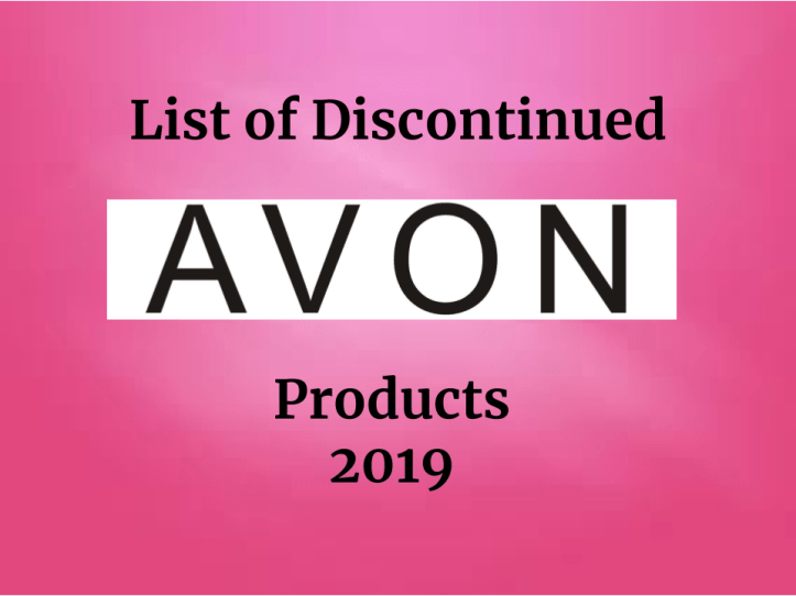 2019 LIST OF DISCONTINUED AVON PRODUCTS
