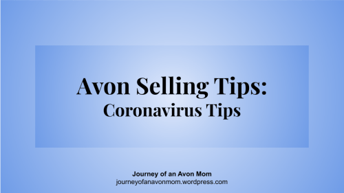 Avon Selling Tips Coronavirus Tips